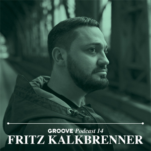 Fritz Kalkbrenner - Groove Podcast 14 Fritz Kalkbrenner - Groove Podcast 14
